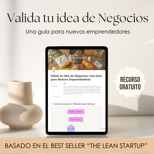 Valida tu Idea de Negocios: Una Guía para Nuevos Emprendedores